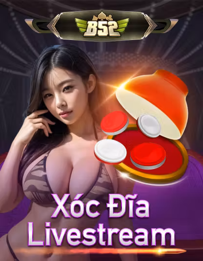 Xóc Đĩa B52